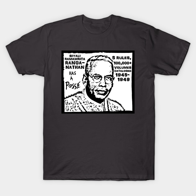 Ranganathan Has a Posse T-Shirt by scottythered